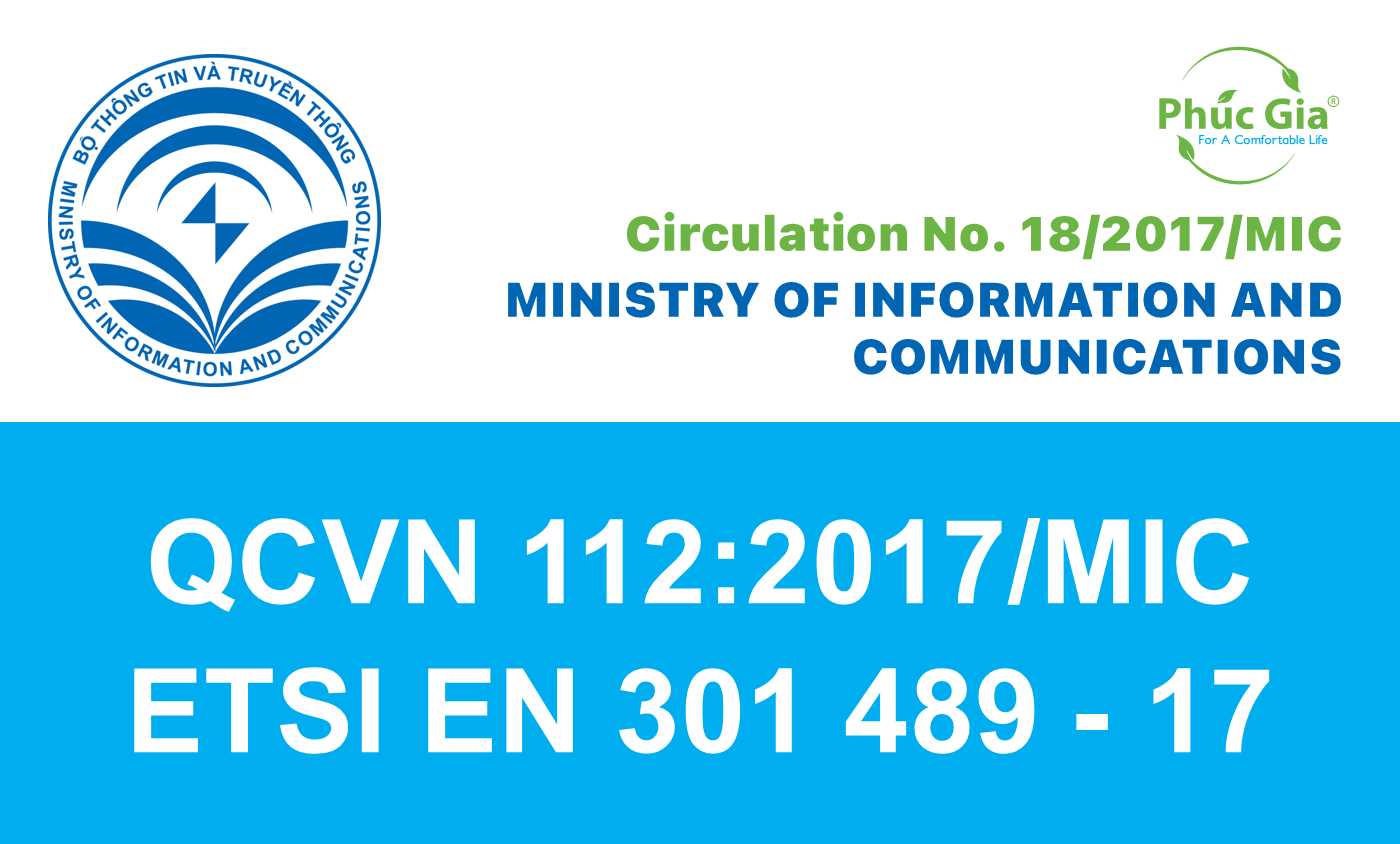 QCVN 112:2017/MIC (Circular 18:2017/MIC) – National Technical Regulation on EMC for broadband data transmission equipment (AS ETSI EN 301 489 – 17)