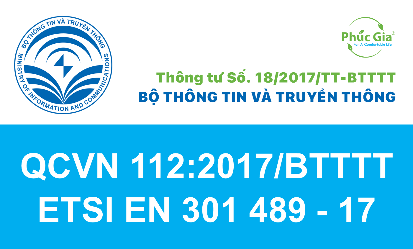 Thông Tư 18/2017/TT-BTTTT – QCVN 112:2017/BTTTT – Tương thích điện từ với thiết bị vô tuyến truyền dữ liệu băng rộng