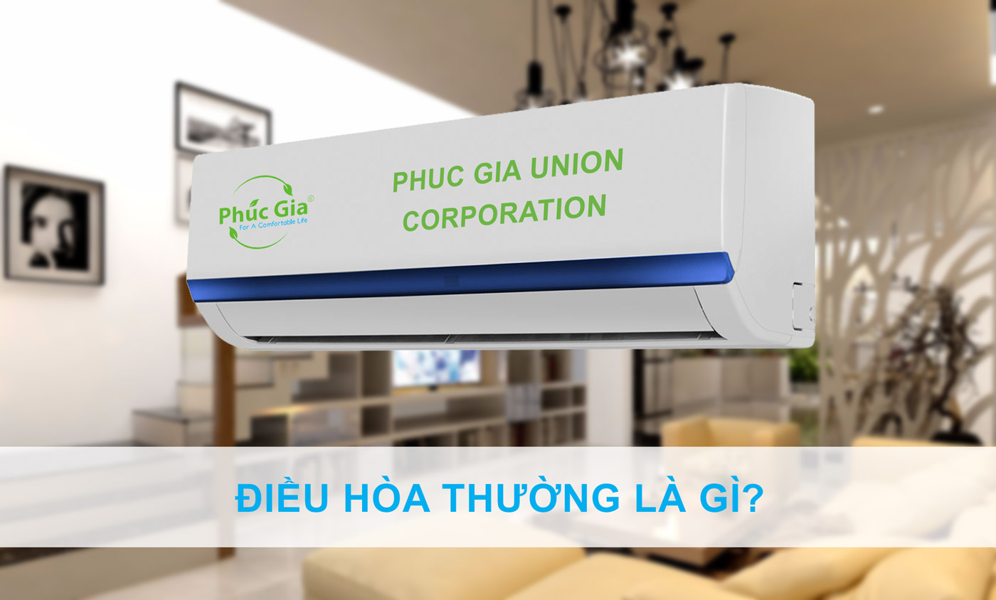 Điều hòa thường là gì?