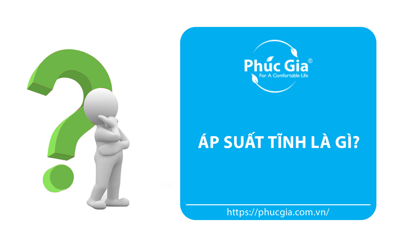Khái Niệm Áp Suất Tĩnh Là Gì?