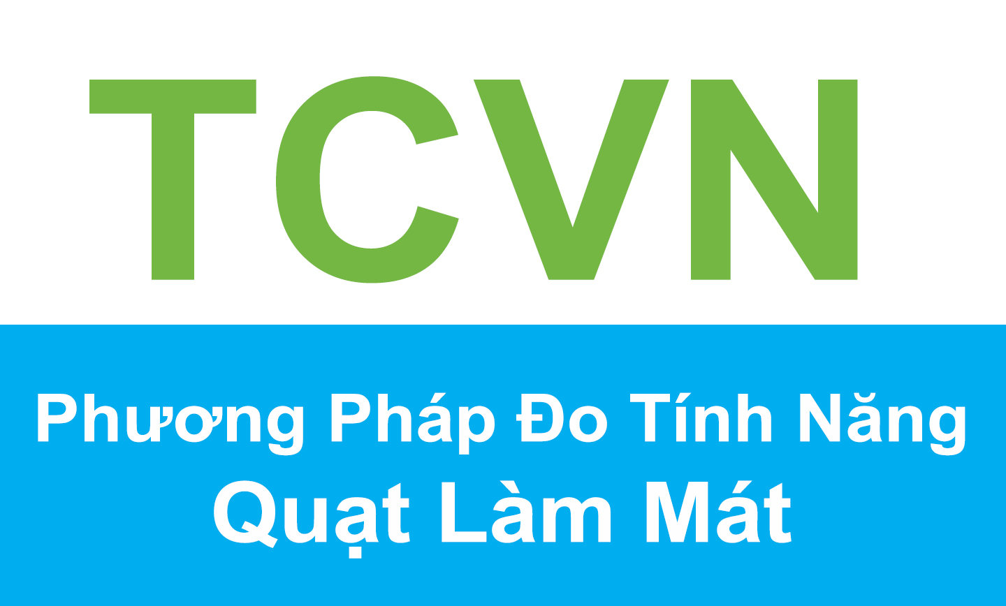Dự Thảo Tiêu Chuẩn Về Phương Pháp Đo Tính Năng Quạt Làm Mát Và Bộ Điều Chỉnh Dùng Trong Gia Đình Và Các Mục Đích Tương Tự